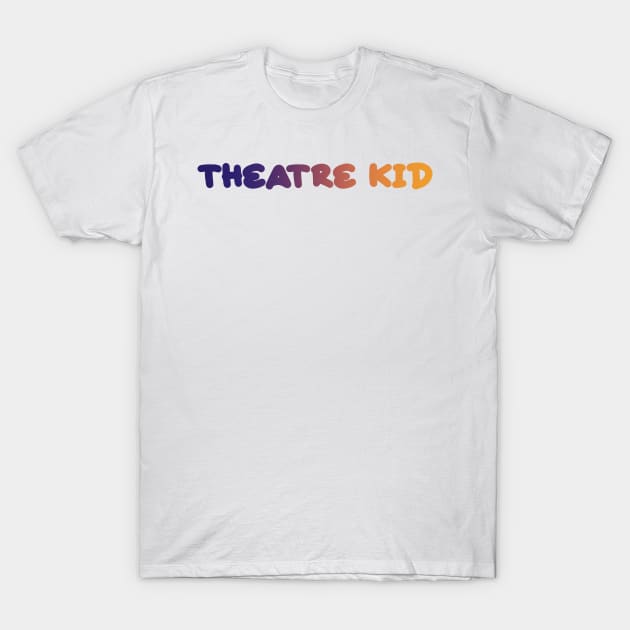 Theatre kid strange loop edition T-Shirt by taylor-lang